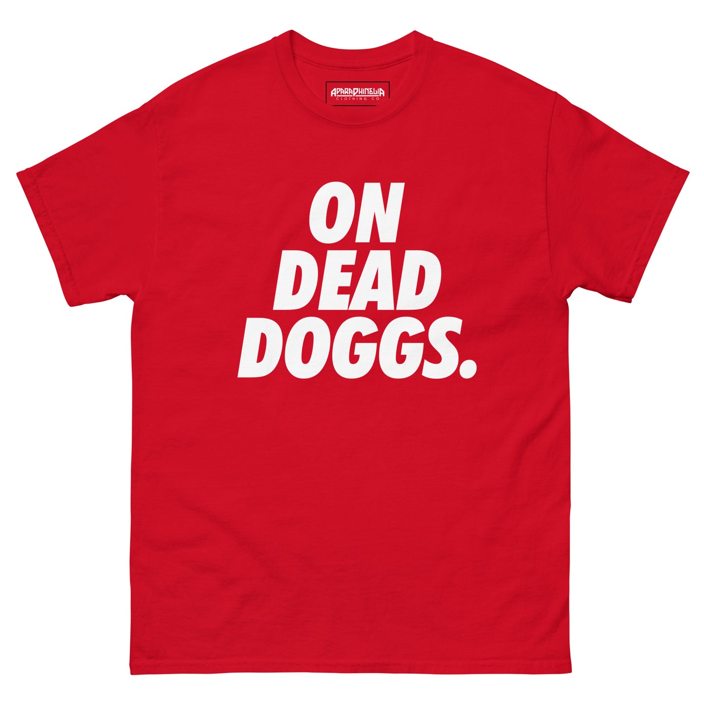 On Dead Doggs | White print